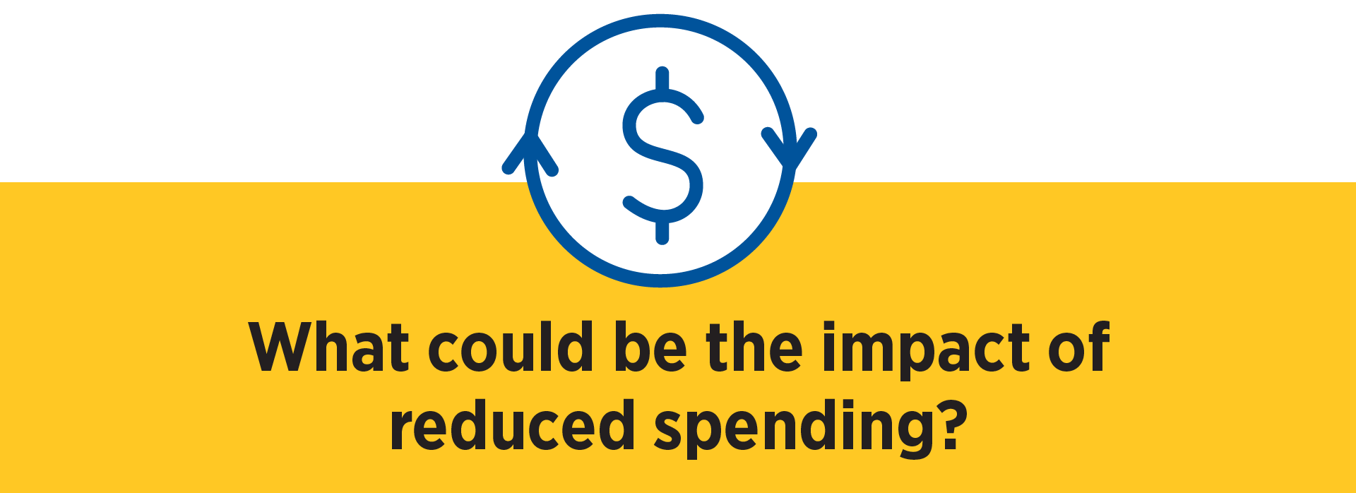 Savings Calculator Icon What could be the impact of reduced spending